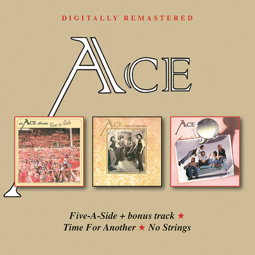 Ace- Five-A-Side / Time For Another / No Strings (CD)