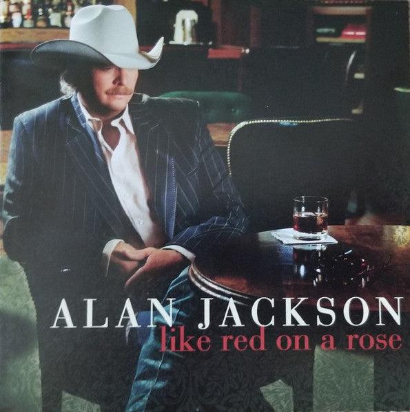 Alan Jackson- Like Red On A Rose