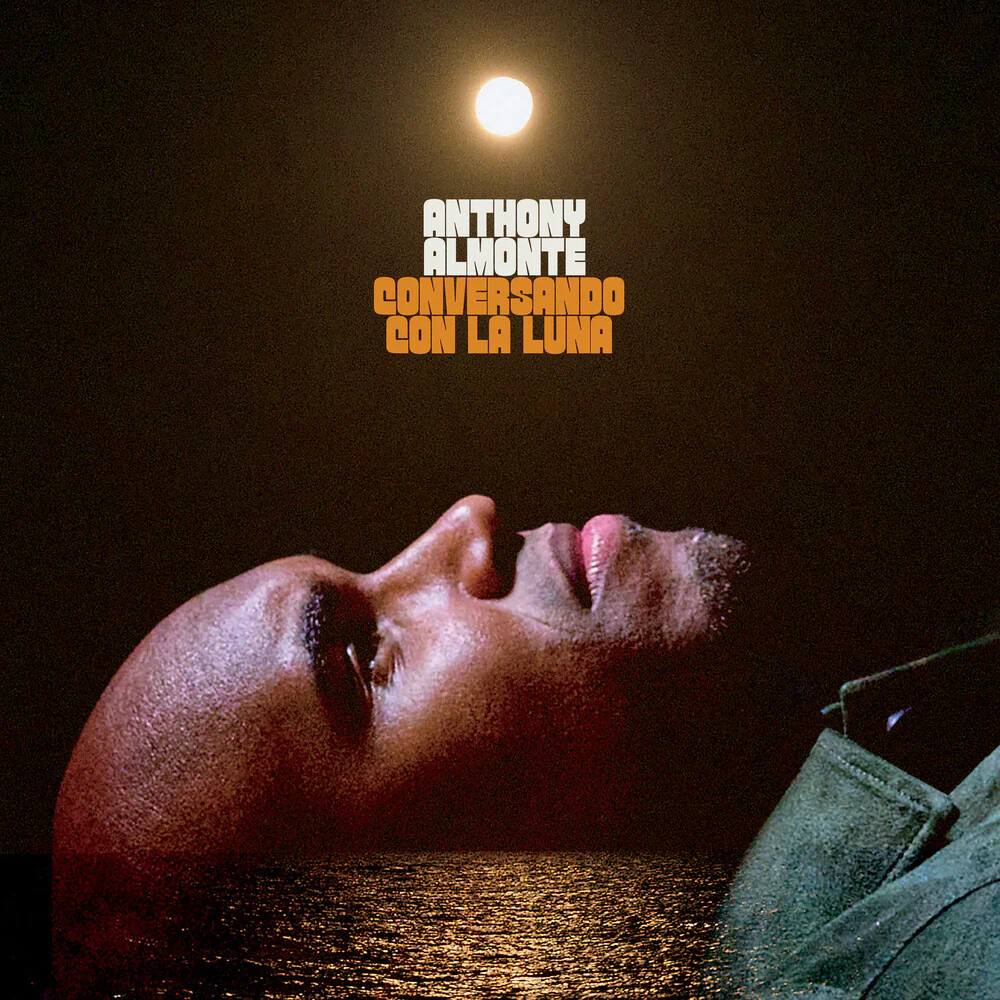 Anthony Almonte- Conversando Con La Luna (PREORDER) (CD)