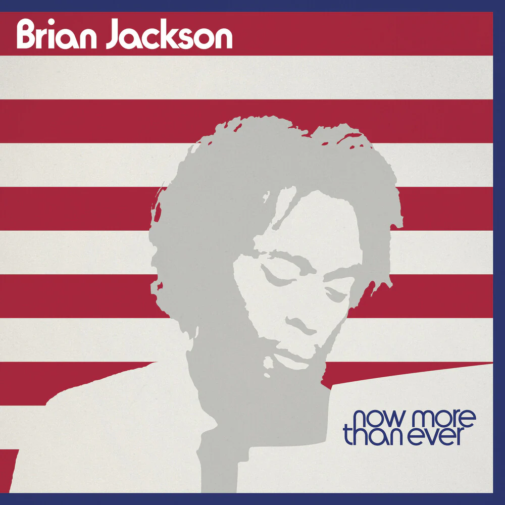 Brian Jackson- Now More Than Ever (PREORDER) (CD)