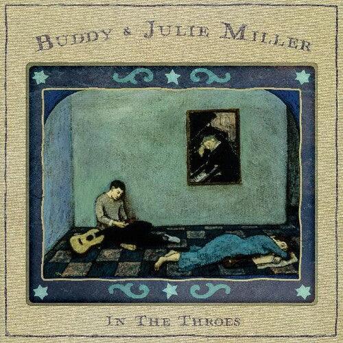 Buddy & Julie Miller- In The Throes (CD)