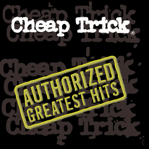 Cheap Trick- Authorized Greatest Hits (CD)