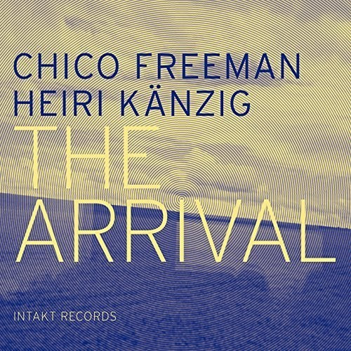 Chico Freeman- The Arrival (CD)