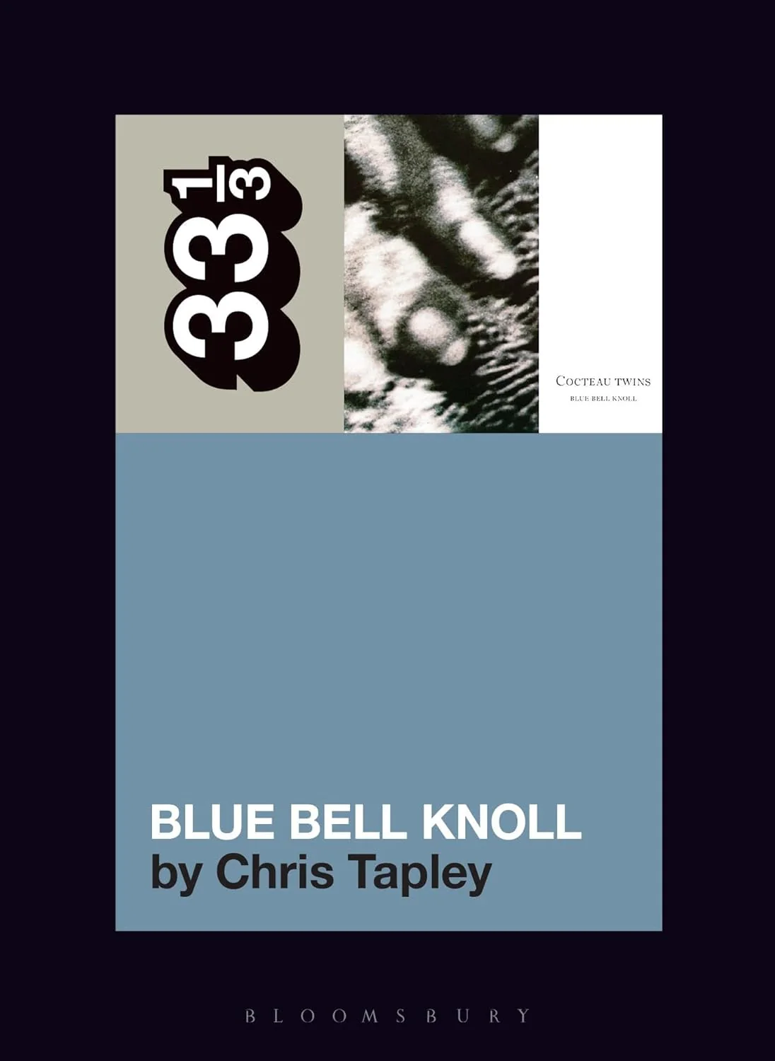 Cocteau Twins' Blue Bell Knoll (33 1/3)