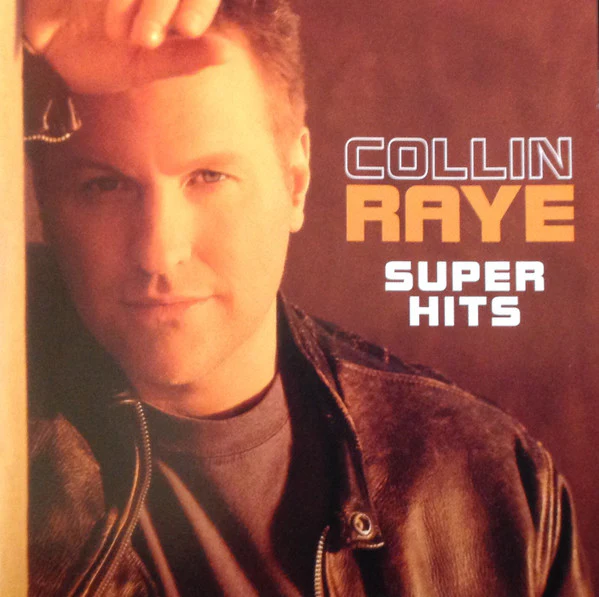 Collin Raye- Super Hits
