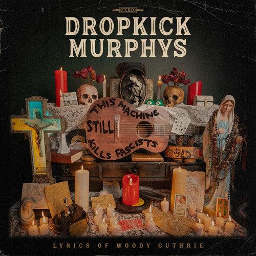 Dropkick Murphys- This Machine Still Kills Fascists (CD)
