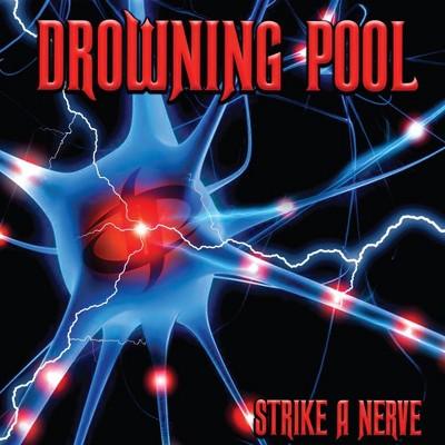 Drowning Pool- Strike A Nerve (CD)
