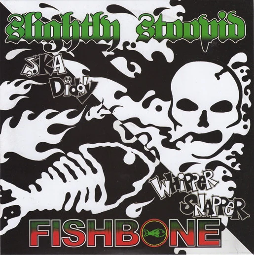 Fishbone / Slightly Stoopid- Ska Diddy / Whipper Snapper (Green Translucent 7")