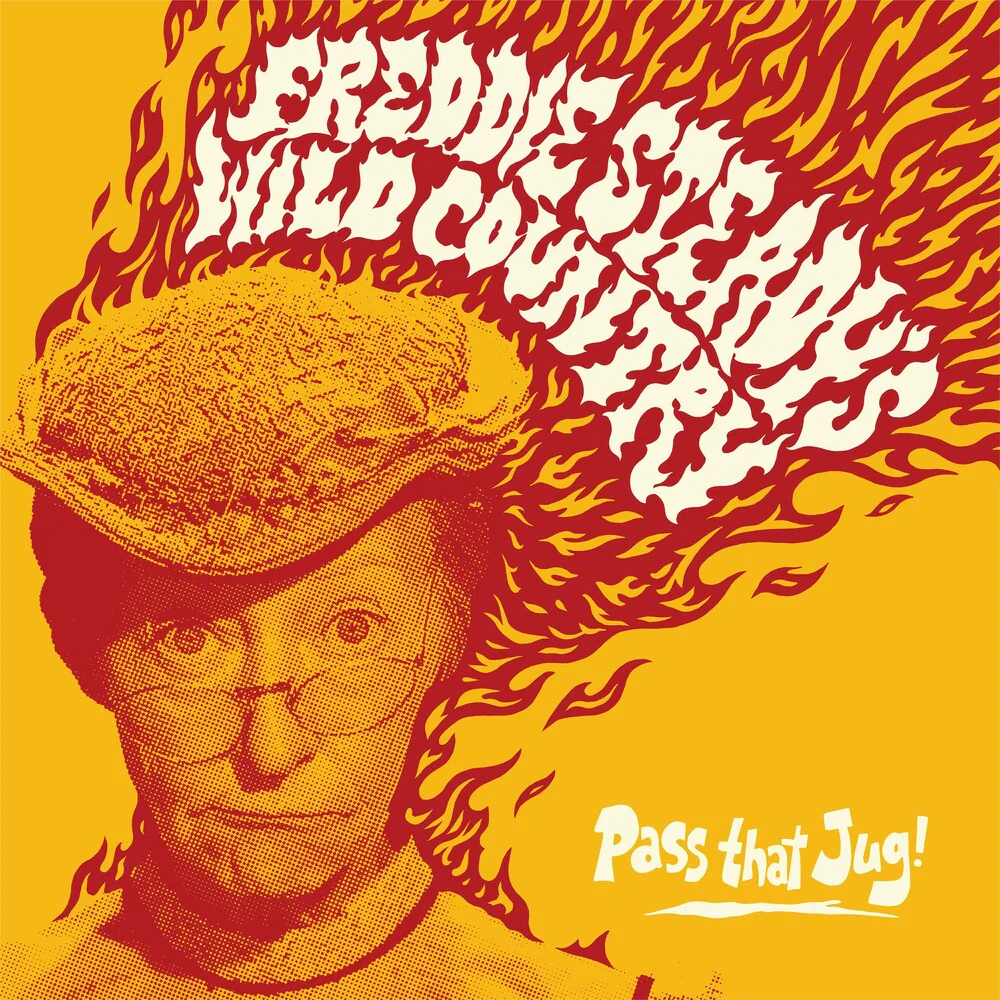 Freddie Steady's Wild Country- Pass That Jug