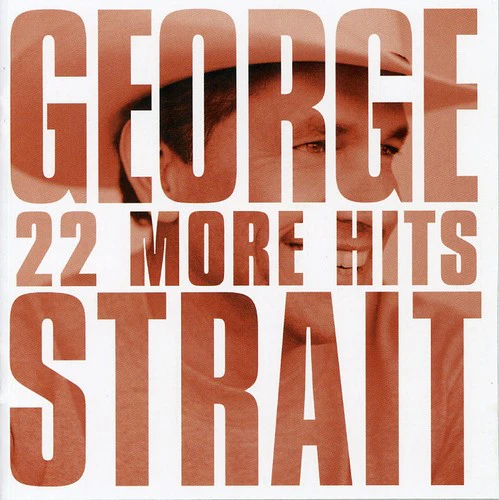 George Strait- 22 More Hits (CD)