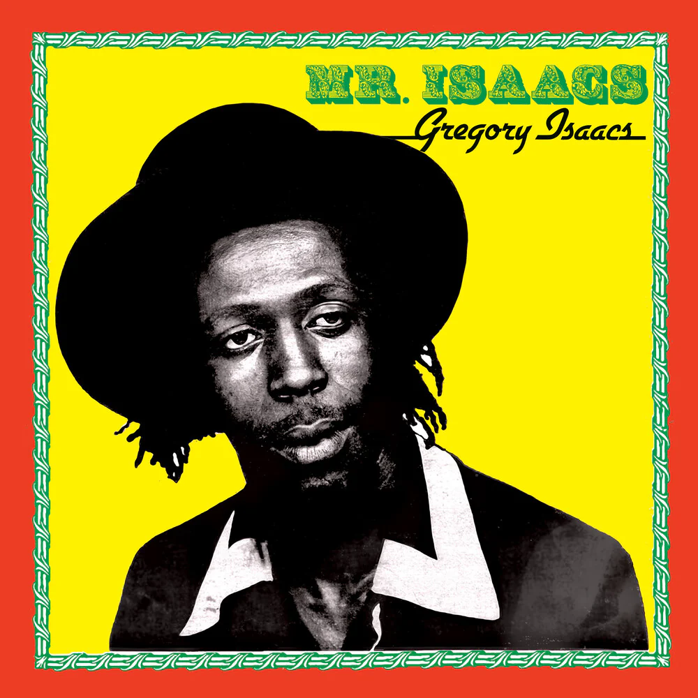 Gregory Isaacs- Mr. Isaacs (CD)