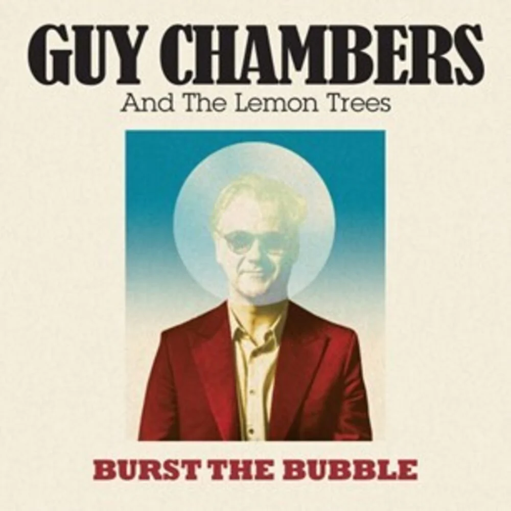 Guy Chambers & The Lemon Trees- Burst The Bubble (Uk) (CD)