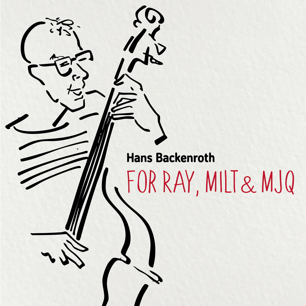 Hans Backenroth- For Ray Milt & Mjq (CD)