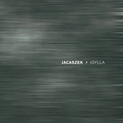 Jacaszek- Idylla (CD)