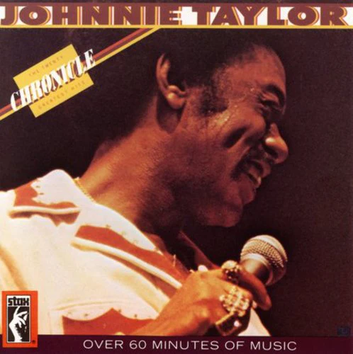 Johnnie Taylor- Chronicle: 20 Greatest Hits (CD)