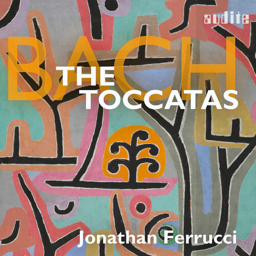 Jonathan Ferrucci- J.S. Bach: The Toccatas (CD)
