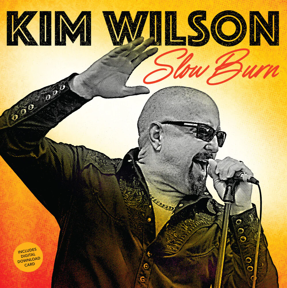 Kim Wilson- Slow Burn (PREORDER)