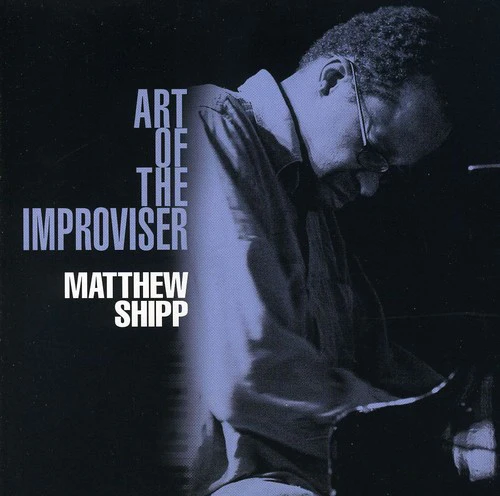 Matthew Shipp- Art of the Improviser (CD)