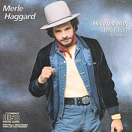 Merle Haggard- His Epic Hits