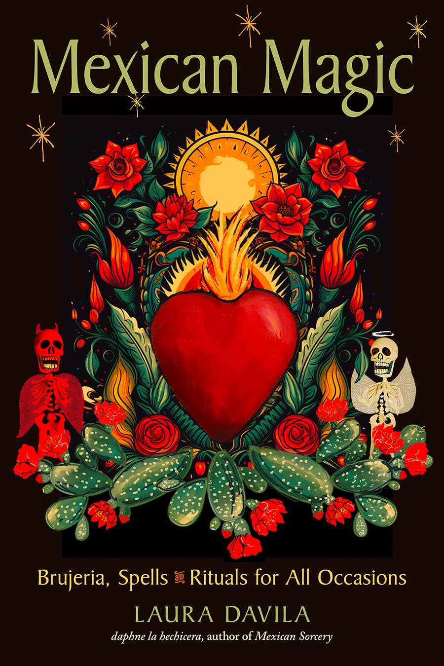 Mexican Magic: Brujeria, Spells, & Rituals for All Occasions by Laura Davila - Image 2