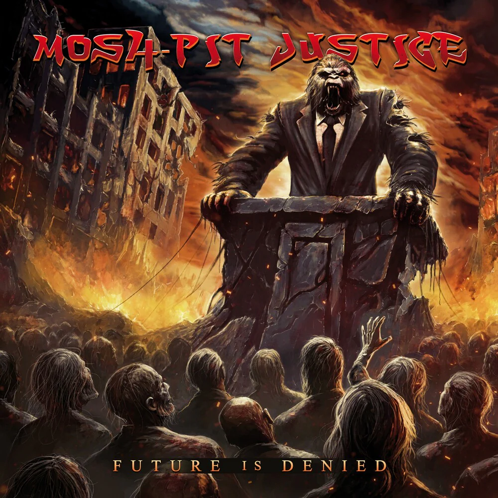 Mosh-Pit Justice- Future Is Denied (PREORDER) (CD)
