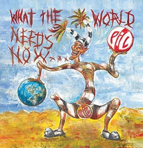 Public Image Ltd.- What the World Needs Now (CD)