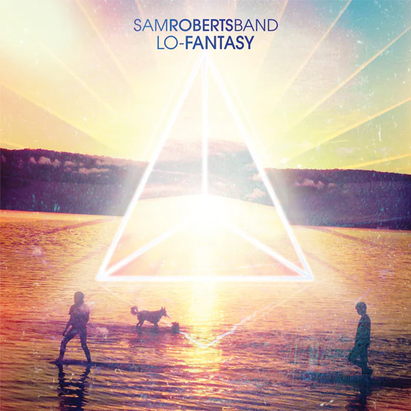 Sam Roberts- Lo-Fantasy