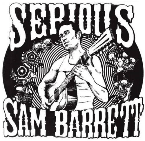 Serious Barrett Sam- Serious Sam Barrett