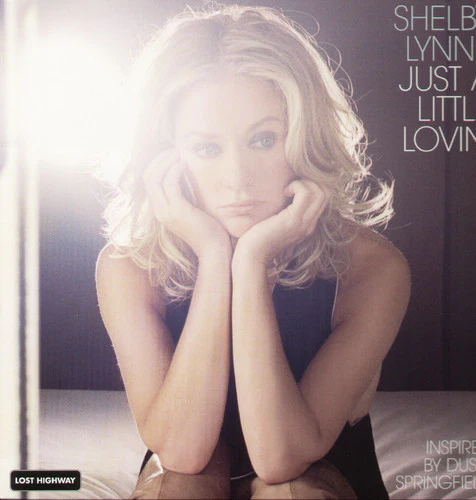 Shelby Lynne- Just A Little Lovin'