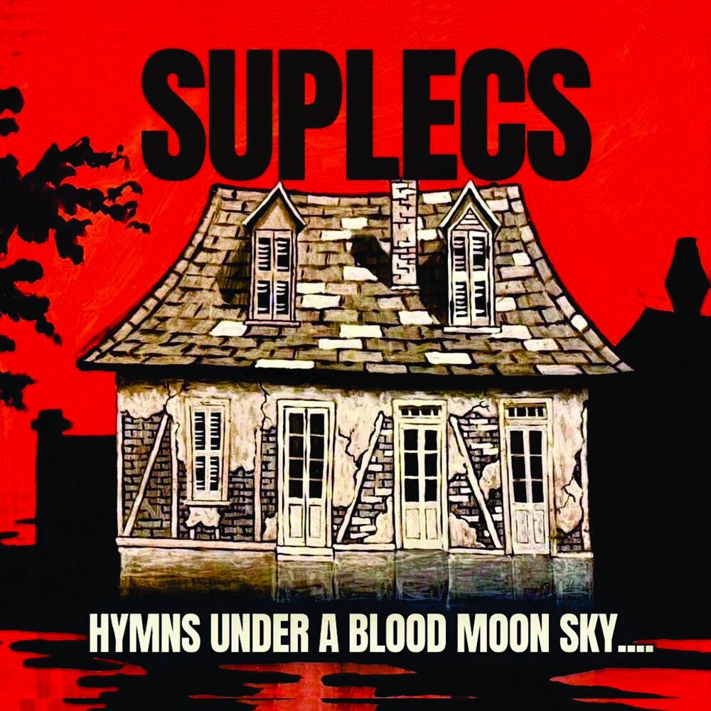 Suplecs- Hymns Under A Blood Moon Sky