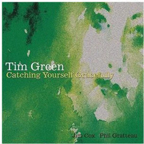 TIM GREEN- Catching Yourself Gracefully (CD)