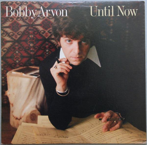 Bobby Arvon- Until Now