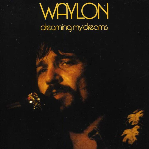 Waylon Jennings- Dreaming My Dreams (CD)